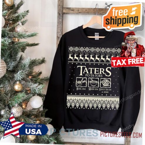 Christmas Ugly pattern LOTR Taters Potatoes Shirt, Boil 'em mash em stick em in a stew shirt, Christmas shirt