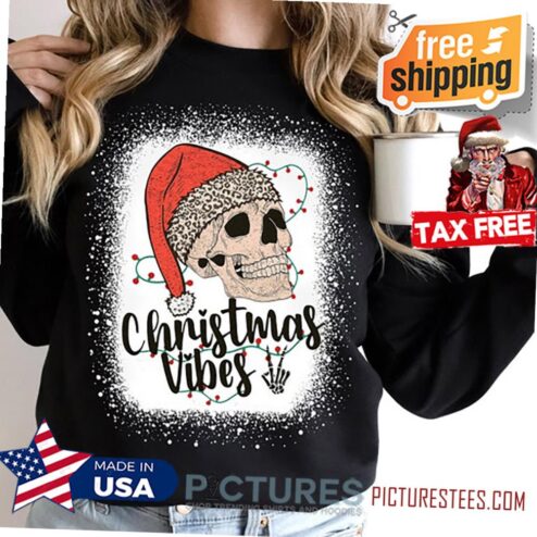 Christmas Vibes Skeleton Santa Hat Christmas Shirt, Christmas Skull Shirt, Skeleton Christmas Shirt, Grunge Christmas Shirt