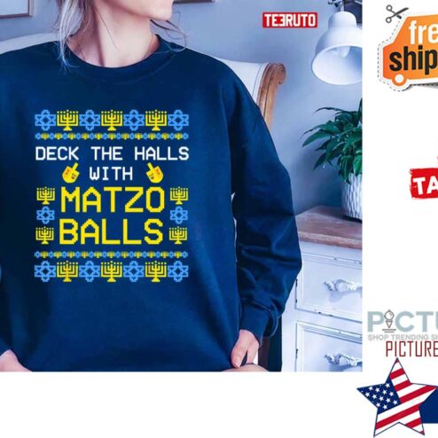 Deck The Halls With Matzo Balls Happy Hanukkah Sweater
