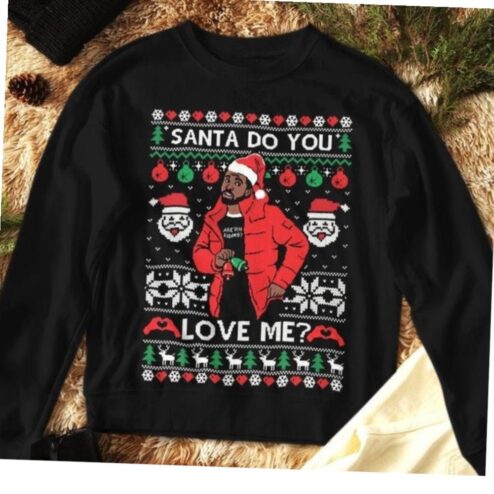 Drake Funny Santa Do You Love Me Ugly Xmas Sweater T-shirt