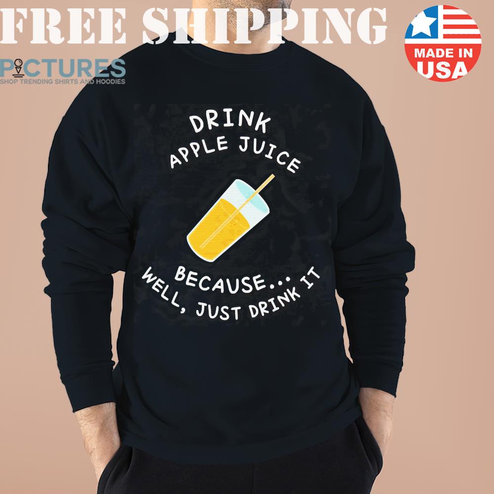 Drink Apple Juice Essential Shirt