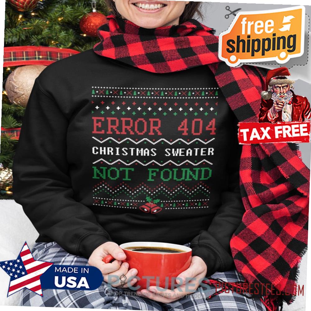 Error 404 Christmas Sweater Not Found Xmas 2021 Programmer Gamer shirt