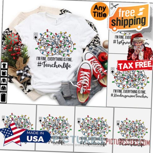 Everything is fine Teacher Life Christmas Shirt, Teacher Squad Christmas shirt, Teacher Team Christmas shirt, Teacher Light Xmas shirt