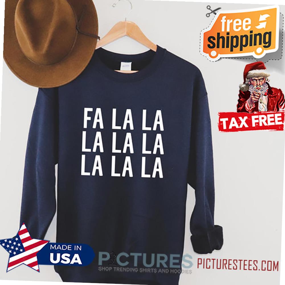 Fa La La La La Christmas Sweatshirt,Holiday Sweatshirt, Fun Christmas Shirt, Women's Holiday Sweatshirt, Men's Holiday Sweatshirt