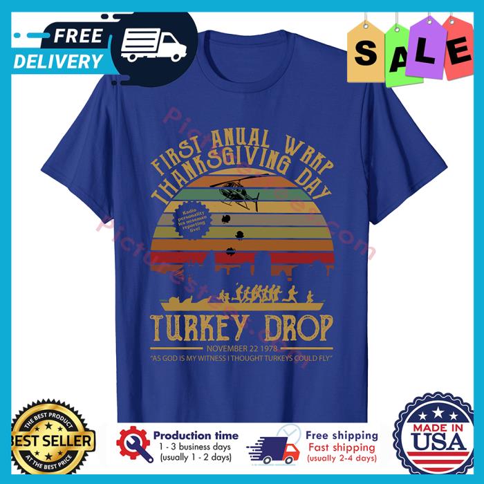 First WKRP Annual Turkey Drop thanksgiving vintage shirt