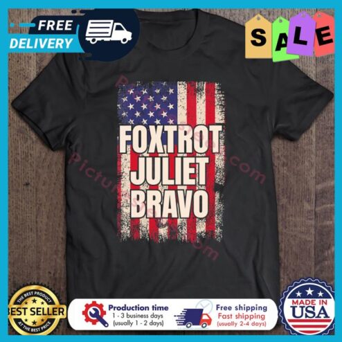 Foxtrot Juliet Bravo American Flag Vintage shirt