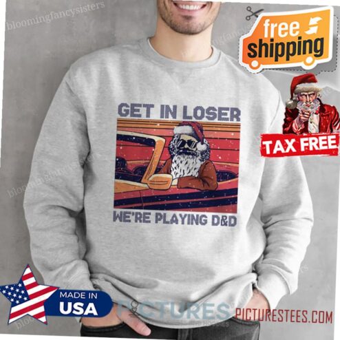 Funny Christmas Get in loser We're playing Dnd shirt, Dungeons & Dragons vintage Retro style, Dnd ugly Christmas
