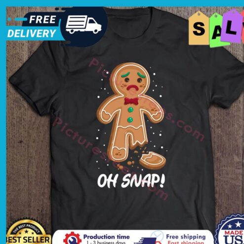 Gingerbread Man Oh Snap Christmas shirt