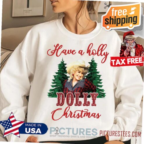 Have A Holly Dolly Christmas Shirt, Funny Christmas 2021 Shirt, Holly Dolly Christmas Shirt, Dolly Parton Shirt,Merry Christmas Shirt H