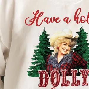 Have A Holly Dolly Christmas Shirt, Funny Christmas 2021 Shirt, Holly Dolly Christmas Shirt, Dolly Parton Shirt,Merry Christmas Sweatshirt H unisex, hoodie, sweatshirt Have A Holly Dolly Christmas Shirt, Funny Christmas 2021 Shirt, Holly Dolly Christmas Shirt, Dolly Parton Shirt,Merry Christmas Sweatshirt H unisex, hoodie, sweatshirt