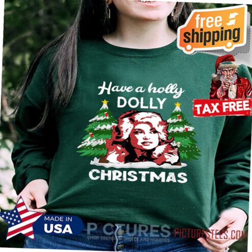 Have A Holly Dolly Christmas Shirt, Holly Dolly Parton Shirt, Merry Christmas Shirt, Dolly Christmas Shirt, Christmas Tree Shirt