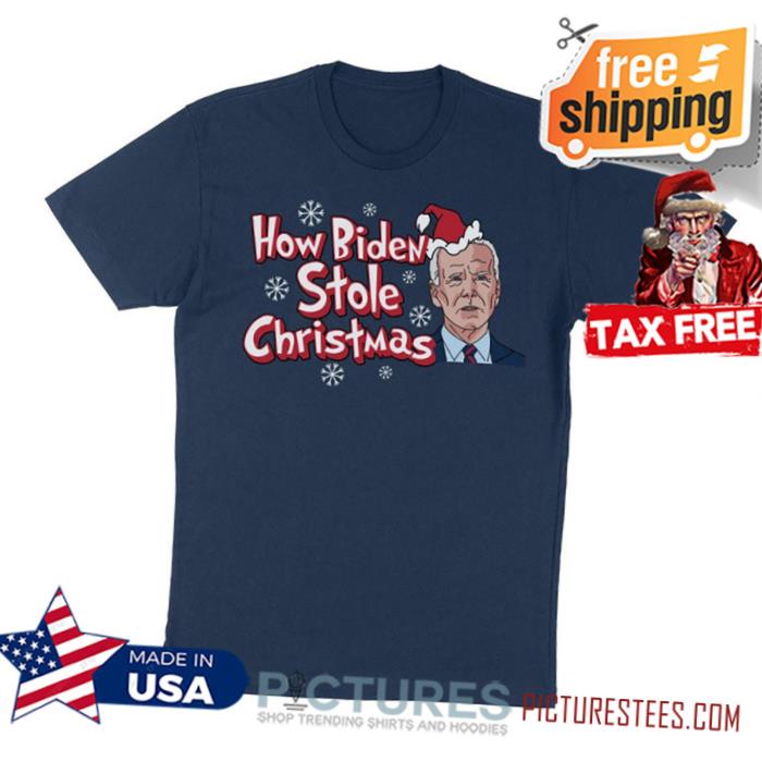How Biden Stole Christmas Unisex Shirt, 2021 Biden Trump Christmas Funny Graphic Tee