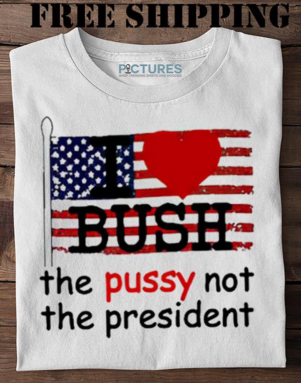 I Heart Bush Shirt