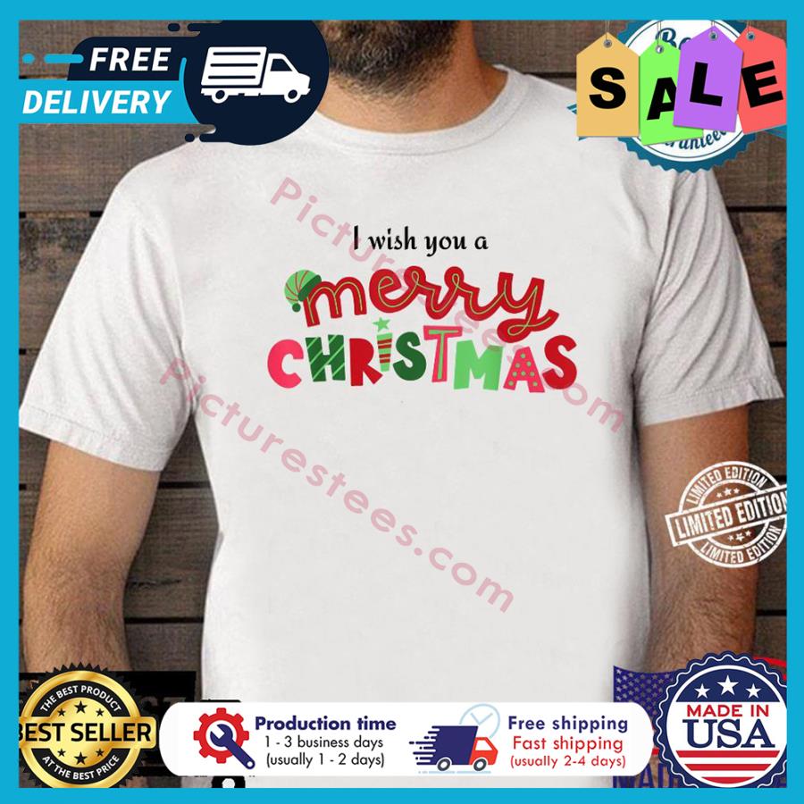 I wish you merry christmas shirt
