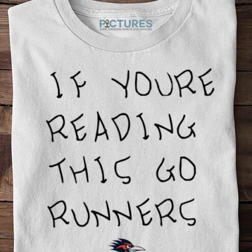 If You’re Reading This Go Runners Shirt Farah Hamed Shirt