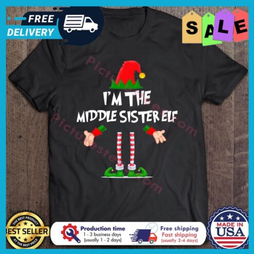 Im The Middle Sister Elf Christmas shirt