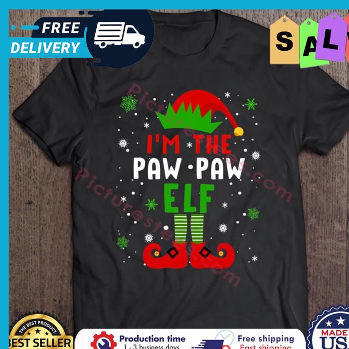 Im The Paw Paw Elf Christmas shirt