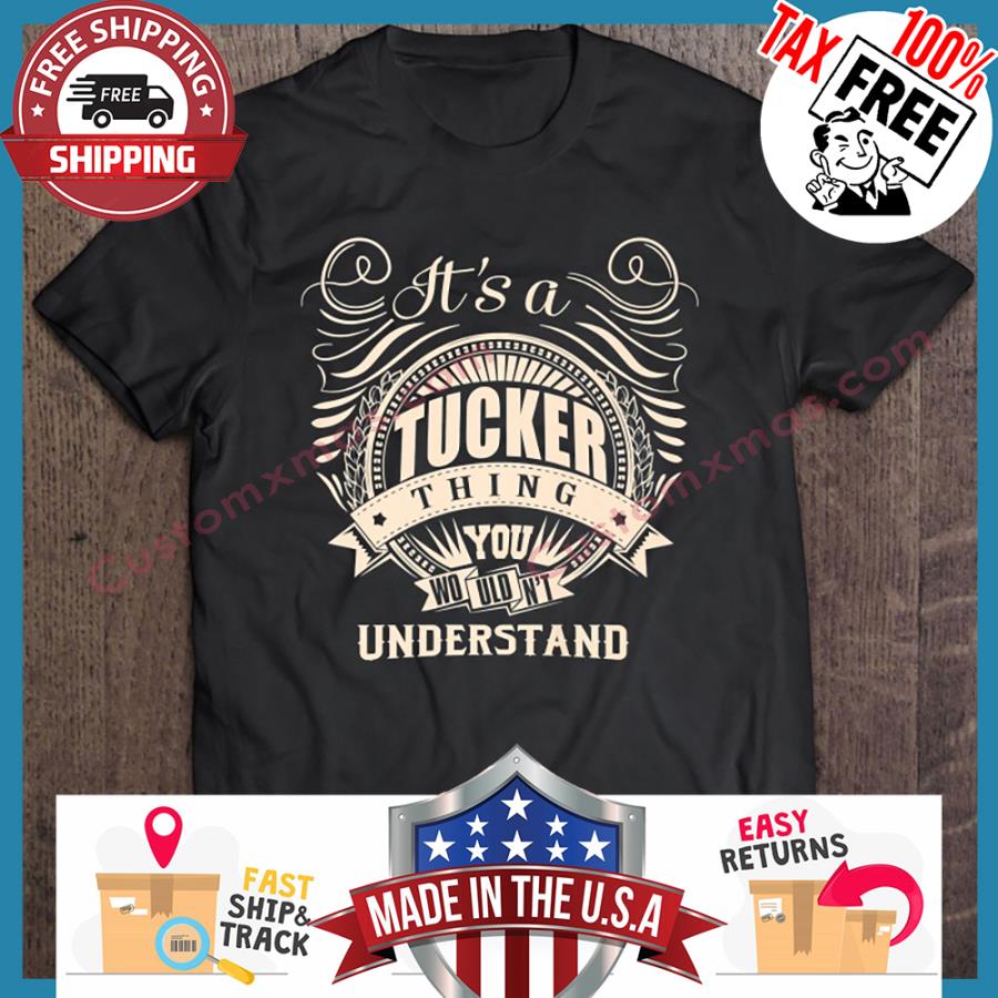 Its A Tucker Thing You Wouldnt Understand sweater