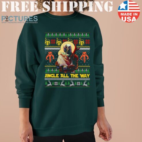 Jingle All The Way Ugly Christmas Sweater Yoda Boba FetShirt