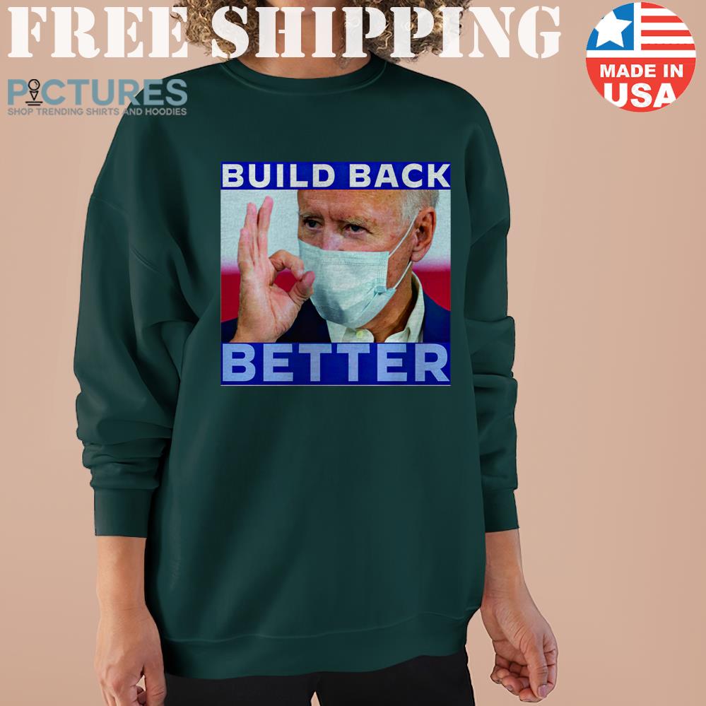 Joe. Biden Build Back Better 2021 Sweater