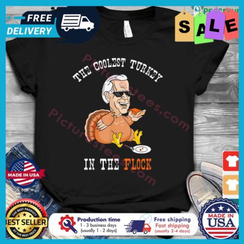 Joe Biden the coolest turkey in the flock thanksgiving shirt