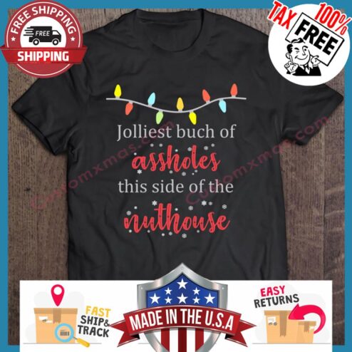 Jolliest Bunch Of Assholes This Side Of The Nuthouse Christmas sweater