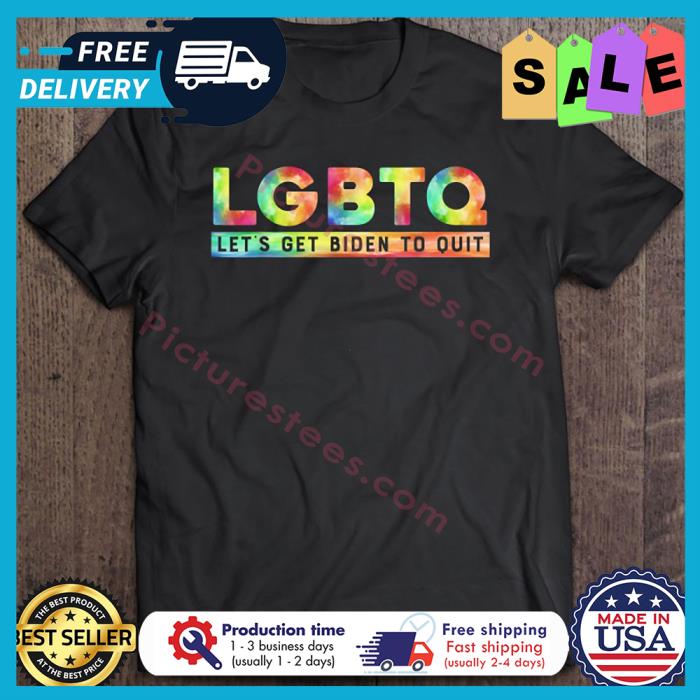Let’ Get Biden To Quit colorful LGBT shirt
