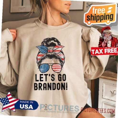 Let's Go Brandon Messy Bun T-shirt , Personalized Patriot Shirt , Funny Anti Biden shirt, Republican Gifts, Political Gift, FJB Shirt