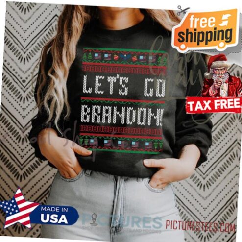 Let’s Go Brandon Shirt Let’s Go Brandon! Chant Joe Biden Funny Biden Ugly Xmas Sweater FJB Holiday Shirt Christmas Shirt