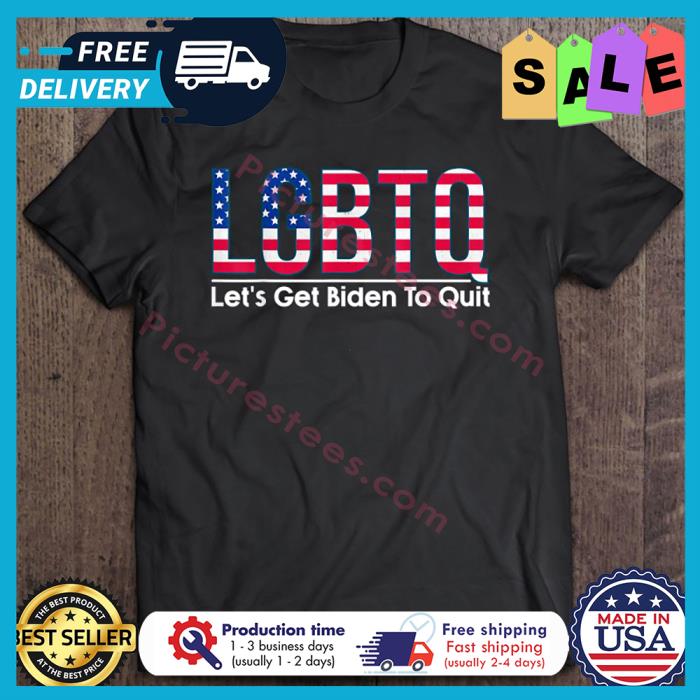LGBTQ lets get Biden to quit american flag shirt