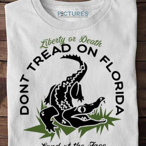 Liberty or Death don't tread on florida land of the free EST 1845 Sweater