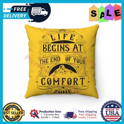 Life begins at the end of your comfort zone canvas pillow