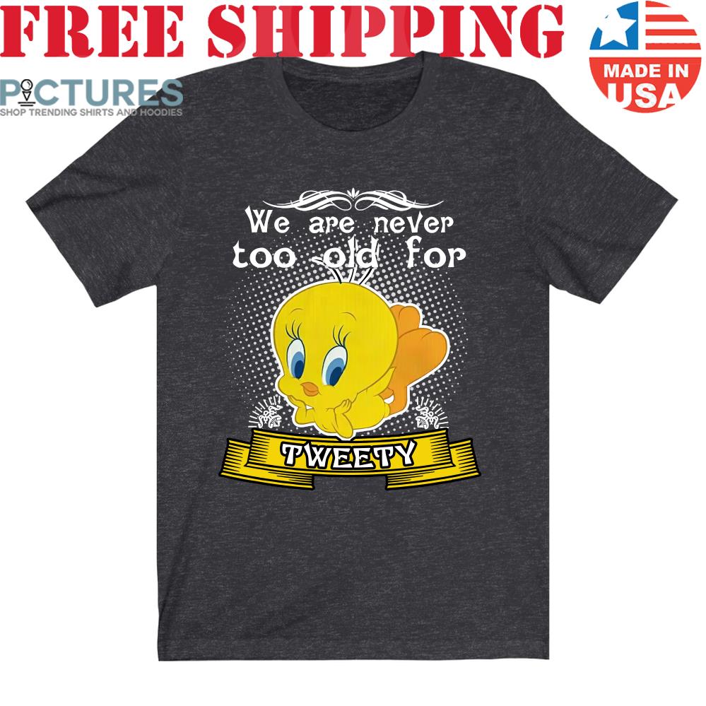 FREE shipping Looney Tunes We Are Never Too Old For Tweety Sweater