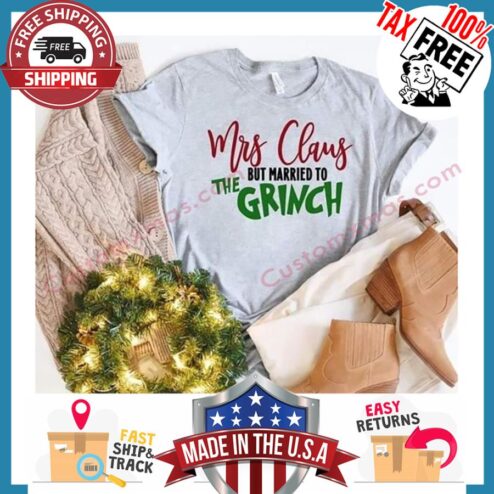 Mrs Claus But Married To The Grinch Christmas sweater
