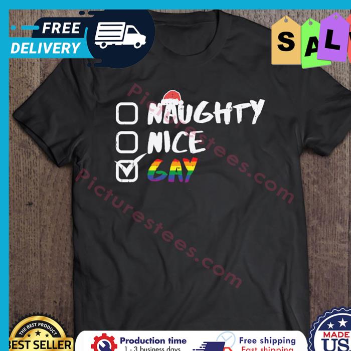Naughty Nice Gay Rainbow LGBT shirt