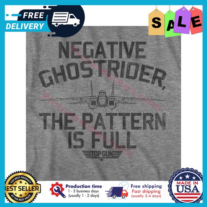 Negative ghostrider the pattern is full top gun shirt
