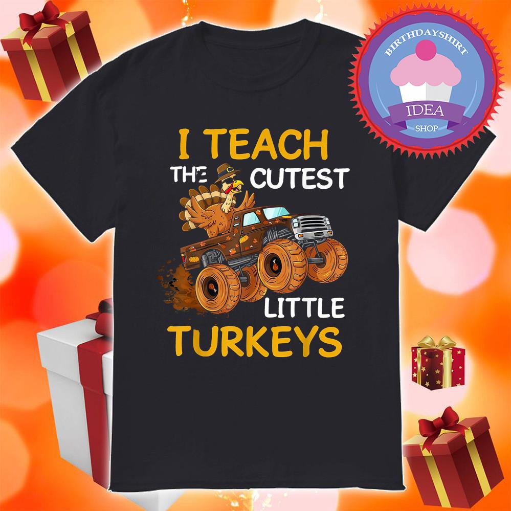 I teacg the cutest little turkeys thanksgiving shirt