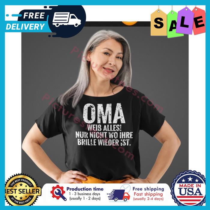 OMA wiib alles nur nicht wo ihre brille wieder ist shirt