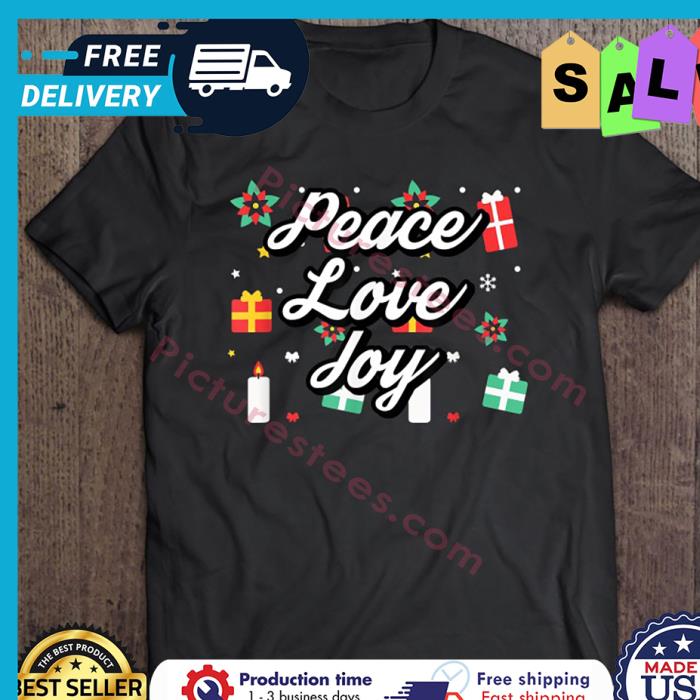 Peace Love Joy Christmas Gifts shirt