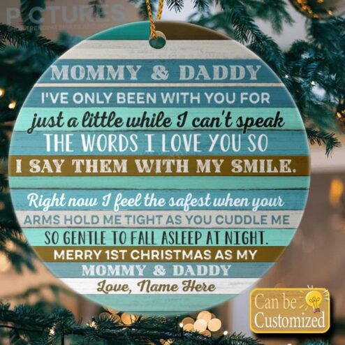Personalized mommy and daddy ive only been with you for merry 1st christmas as my mommy and daddy love custom name ornament