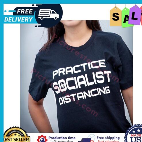 Practice socialist distancing shirt