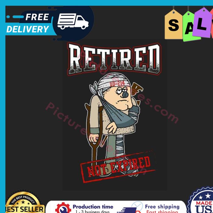 Retired DD214 not expired shirt