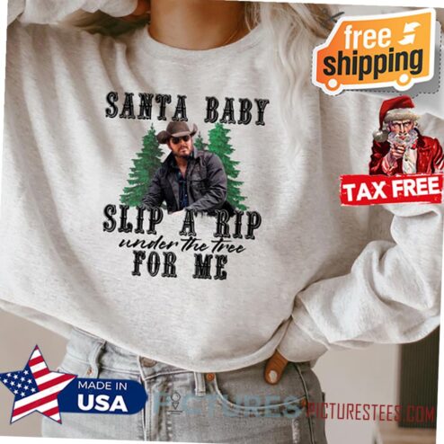 Santa Baby Slip a Rip Under the Tree for Me Swearshirt, Yellowstone Shirt, RIP Christmas Shirts, Beth Dutton, Yellowstone Cowboy