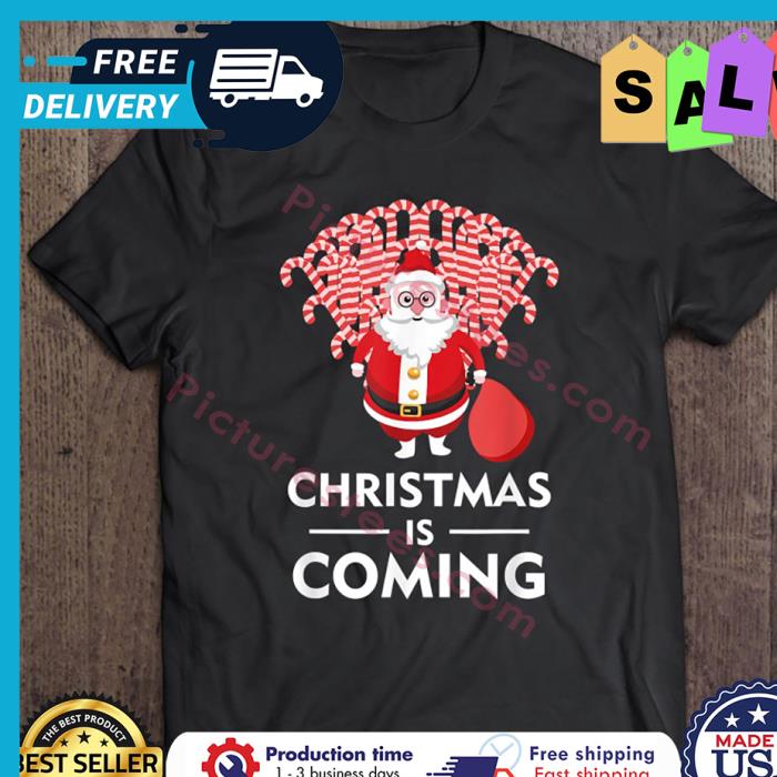 Santa Christmas Is Coming shirt