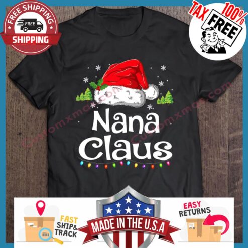 Santa Hat Nana Claus Christmas shirt