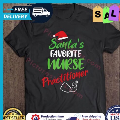 Santas Favorite Nurse Practitioner Christmas shirt