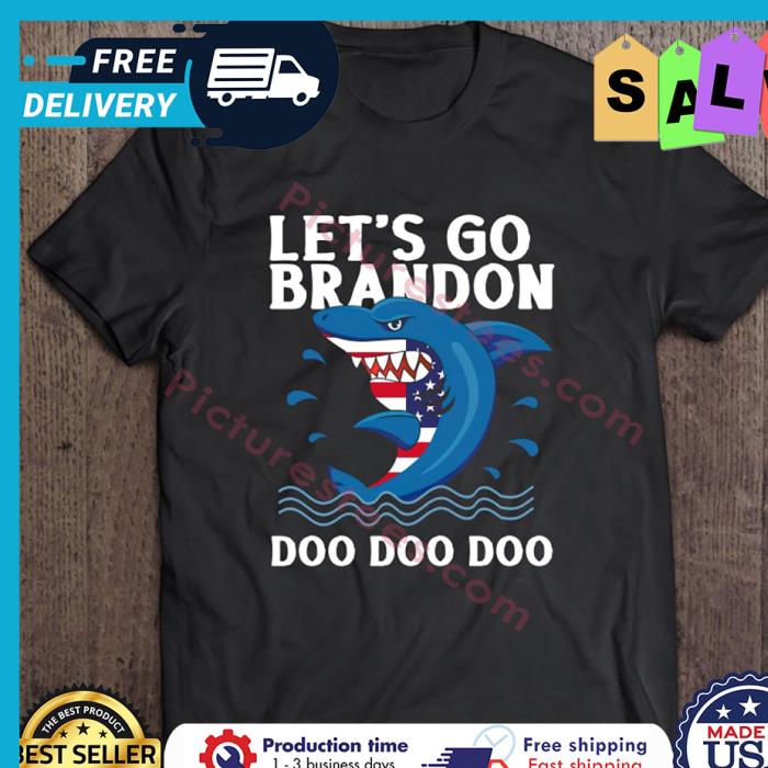 Shark Lets Go Brandon Do Do Do shirt
