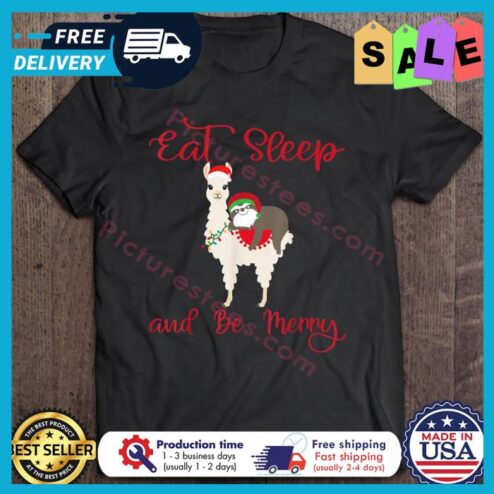 Sloth ride Llama eat sleep and be merry christmas shirt