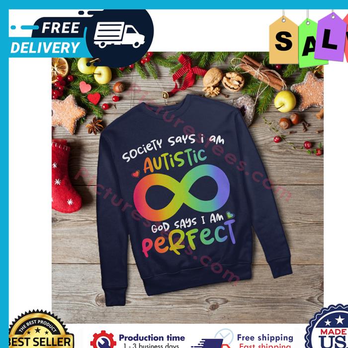 Society says I am autistic god says I am perfect LGBT shirt