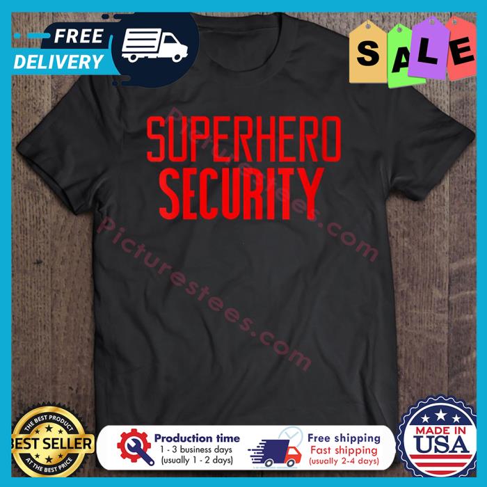 Superhero Security shirt